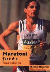 Nerurkar, Richard:Maratoni futás mindenkinek könyv